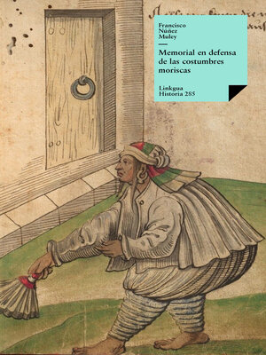 cover image of Memorial en defensa de las costumbres moriscas